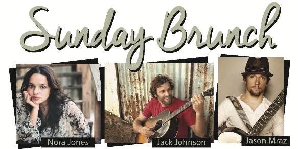 "Sunday Brunch" poster featuring Nora Jones, Jack Johnson, and Jason Mraz.